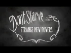 Don't Starve: Strange New Powers