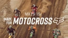 FOX MX | MX19 IS MADE FOR MOTOCROSS  | RICKY CARMICHAEL, KEN ROCZEN, RYAN DUNGEY, ADAM CIANCIARULO