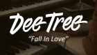 Dee Tree \ SNATCHED \ Fall In Love