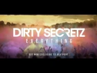Dirty Secretz - Everything