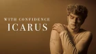With Confidence - Icarus