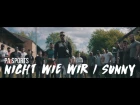 PA Sports - Nicht wie wir / Sunny (prod. by Kianush, Aribeatz & Dennis Kör)