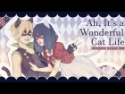 Ah, It's a Wonderful Cat Life ❘ ❮Miraculous Ladybug❯ MV