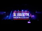 라비(Ravi) - Ravi’s 1st Live party [R.EBIRTH] Lean on me(Stage with ESBEE)