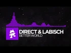 [Dubstep] - Direct & Labisch - Better World [Monstercat Release]
