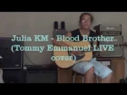 Julia KM - Blood Brother (Tommy Emmanuel LIVE cover)