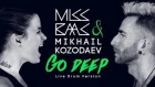 MISS BAAS & MIKHAIL KOZODAEV "Go Deep" Live Drum Version