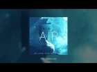 Hellberg & Teqq ft. Taylr Renee - Air (Mr FijiWiji Remix) [Free Download]