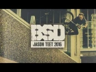 BSD BMX - Jason Teet 2016