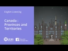 Learn English Listening | Pre-Intermediate - Lesson 4. Canada : Provinces and Territories