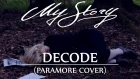 MyStory - Decode (Paramore cover official video)