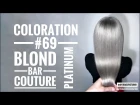 Coloration #69 Platinum Blond Bar Couture