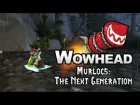 Murlocs: The Next Generation