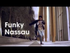 FUNKY NASSAU ft. Ivan "Heat Rock" Cofield and DJ Fleg // .stance
