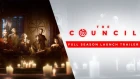 The Council - Full Season Launch Trailer