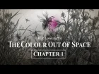H.P. Lovecraft's "The Colour out of Space" – Chapter 1