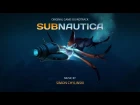Subnautica Soundtrack - 6: Precipice