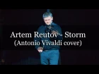 Artem Reutov - Storm (Vivaldi cover)