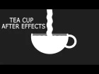 Tea cup After effects motion graphics tutorial