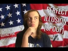 #JohnVideo John Bee - Perfect Illusion (Who i'm voting for president)