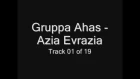 Gruppa Ahas - Azia Evrazia (Группа Ахас - Азия Евразия)