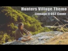 Dryante feat. TBK - Hunters Village [Forest Calling] (LineAge 2 II OST Cover)