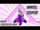 Nimfiell Cosplay Dance - MeMeMe TeddyLoid feat. Daoko