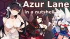 Azur Lane in a Nutshell (ft. Nuttykids & Xlice)