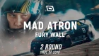 MAD ATRON: FURY WALL / RDS GP 2018 / ATRON / 25-26 мая
