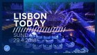 Lisbon Today #1 (29 April 2018): The first day of Rehearsals at the 2018 Eurovision Song Contest