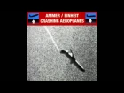 Crashing Aeroplanes by Ammer / Einheit