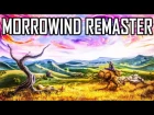 SKYWIND - Morrowind Remaster - The Elder Scrolls We NEED