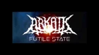 Arkaik - Futile State