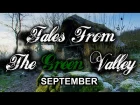Tales From The Green Valley - September (part 1 of 12)