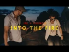 JNL + VIKINGS - INTO THE FIRE [VIDEO]