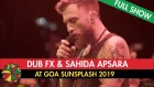 Dub FX & Sahida Apsara - Live at Goa Sunsplash 2019 (Full Show)