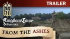 Kingdom Come: Deliverance -  From The Ashes Trailer