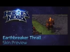 Heroes of the Storm Earthbreaker Thrall Skin preview
