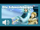 Die Schneekönigin - Märchen für Kinder ( Hörbuch auf Deutsch )