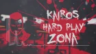 KaiRos-Hard Play Zona