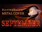 FlutterRage - September Metal Cover (Origin by The Living Tombstone)