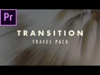 FREE Travel Smooth Transition Premiere Pro Preset Pack TUTORIAL | Quick Zoom, Luma Fade, Spin, Warp