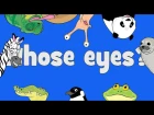 Whose Eyes | Learn Animals Song for Kids