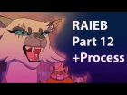 RAIEB Part 12 + Process