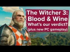 The Witcher 3 Blood and Wine DLC review - what's our verdict? (new PC gameplay)