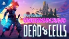 Dead Cells - PS4 Gameplay | PlayStation Underground