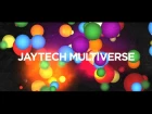 Jaytech - Multiverse (Official Promo Video)