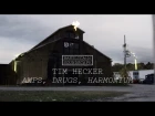 Tim Hecker performs "Amps, Drugs, Harmonium" - Basilica Soundscape 2014