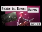 Nothing But Thieves in Moscow 2018