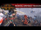 Total War: WARHAMMER 2 - Mortal Empires Trailer